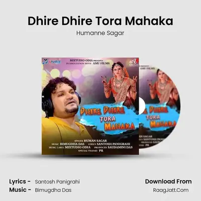 Dhire Dhire Tora Mahaka mp3 song