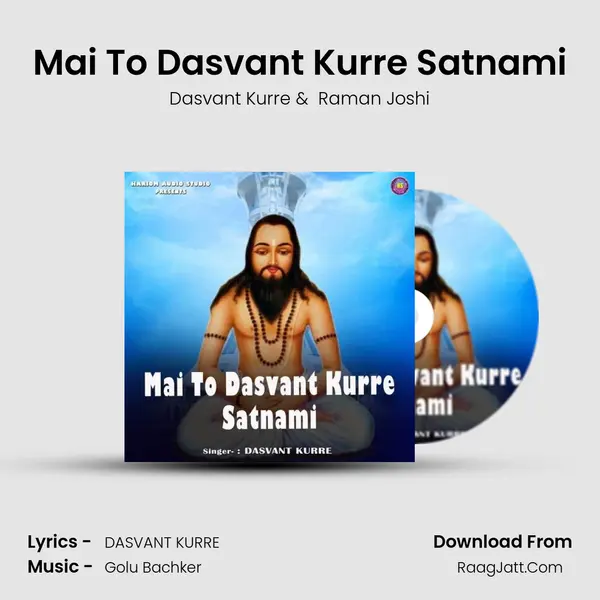 Mai To Dasvant Kurre Satnami MP3 Song by Dasvant Kurre Cover