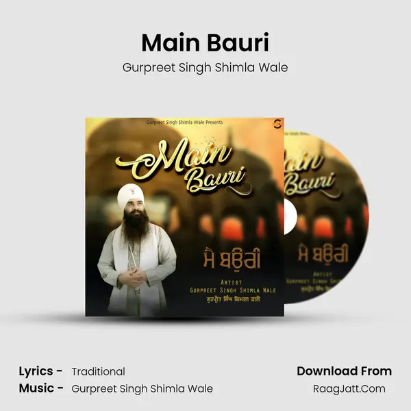 Main Bauri MP3 Song by Gurpreet Singh Shimla Wale Cover