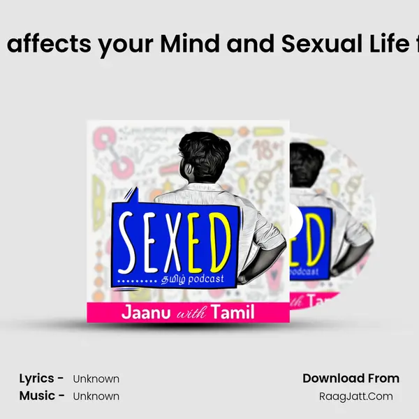 25. How Porn affects your Mind and Sexual Life ft. Rebel Klub MP3 Song by  Cover