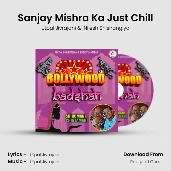 Sanjay Mishra Ka Just Chill MP3 Song by Utpal Jivrajani Cover