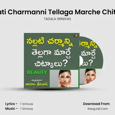 Nallati Charmanni Tellaga Marche Chitkalu mp3 song
