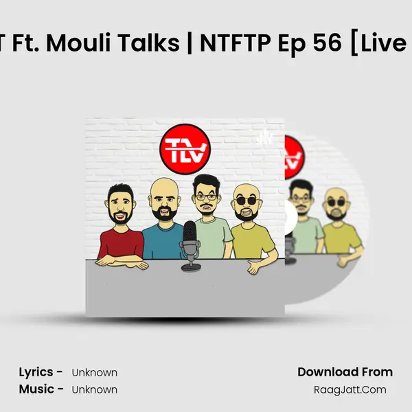 TV to OTT Ft. Mouli Talks | NTFTP Ep 56 [Live Episode] MP3 Song by  Cover