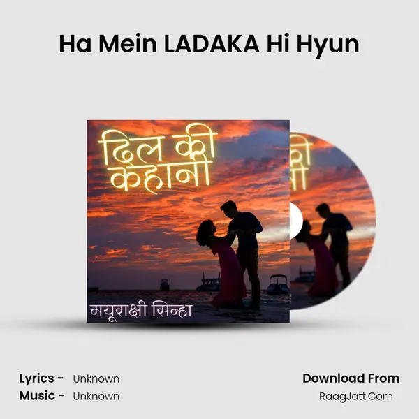 Ha Mein LADAKA Hi Hyun MP3 Song by  Cover