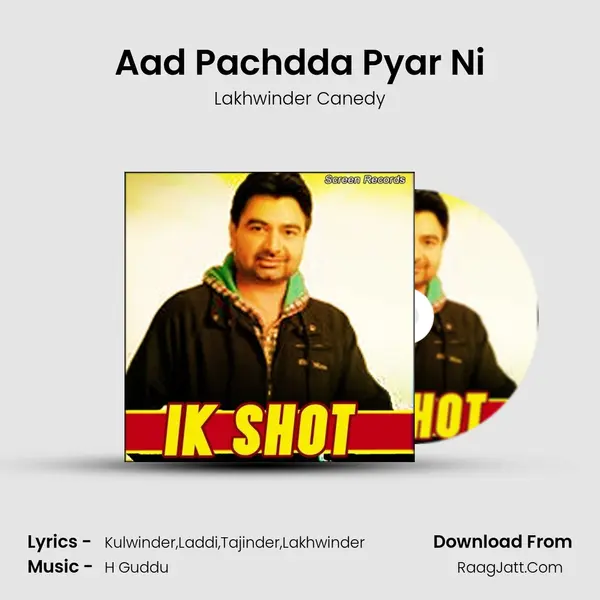 Aad Pachdda Pyar Ni MP3 Song by Lakhwinder Canedy Cover
