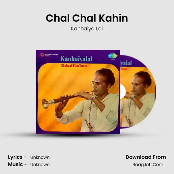 Chal Chal Kahin MP3 Song by Kanhaiya Lal Cover