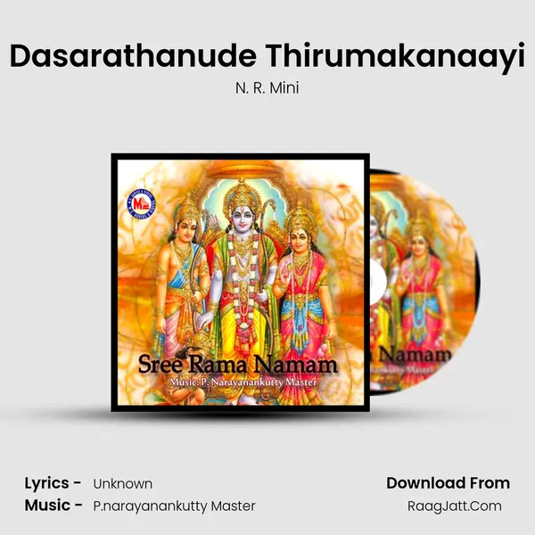Dasarathanude Thirumakanaayi MP3 Song by N. R. Mini Cover