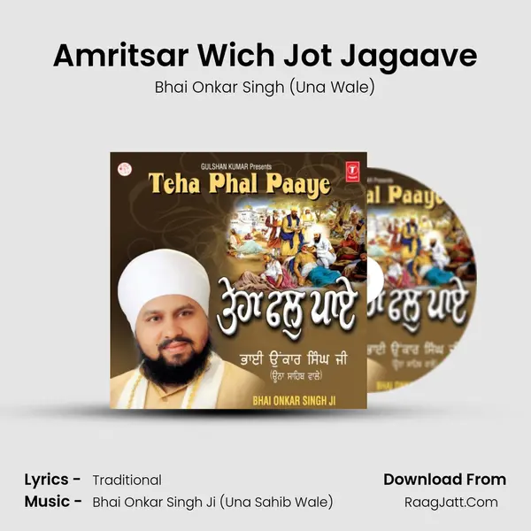 Amritsar Wich Jot Jagaave MP3 Song by Bhai Onkar Singh (Una Wale) Cover