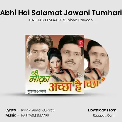 Abhi Hai Salamat Jawani Tumhari MP3 Song by HAJI TASLEEM AARIF Cover