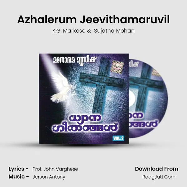 Azhalerum Jeevithamaruvil MP3 Song by K.G. Markose Cover