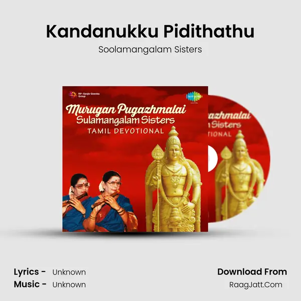 Kandanukku Pidithathu MP3 Song by Soolamangalam Sisters Cover