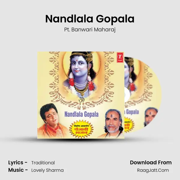 Nandlala Gopala MP3 Song by Pt. Banwari Maharaj Cover