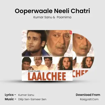Ooperwaale Neeli Chatri MP3 Song by Kumar Sanu Cover