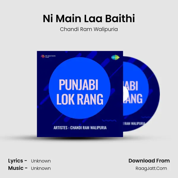 Ni Main Laa Baithi MP3 Song by Chandi Ram Walipuria Cover