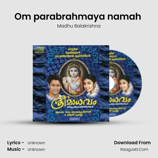 Om parabrahmaya namah (M) MP3 Song by Madhu Balakrishna Cover