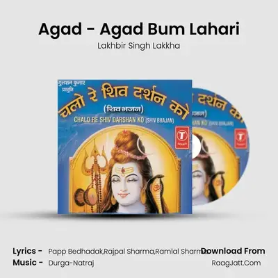 Agad - Agad Bum Lahari MP3 Song by Lakhbir Singh Lakkha Cover