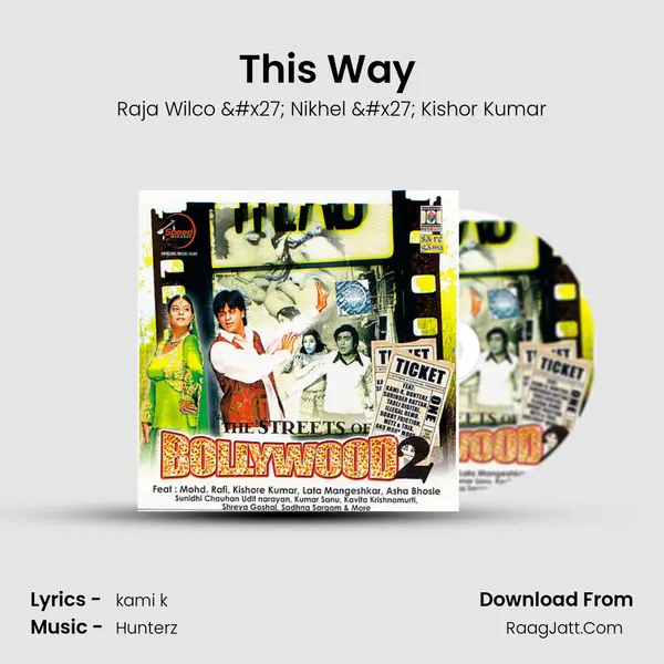 This Way (Apni To) MP3 Song by Raja Wilco ' Nikhel ' Kishor Kumar Cover