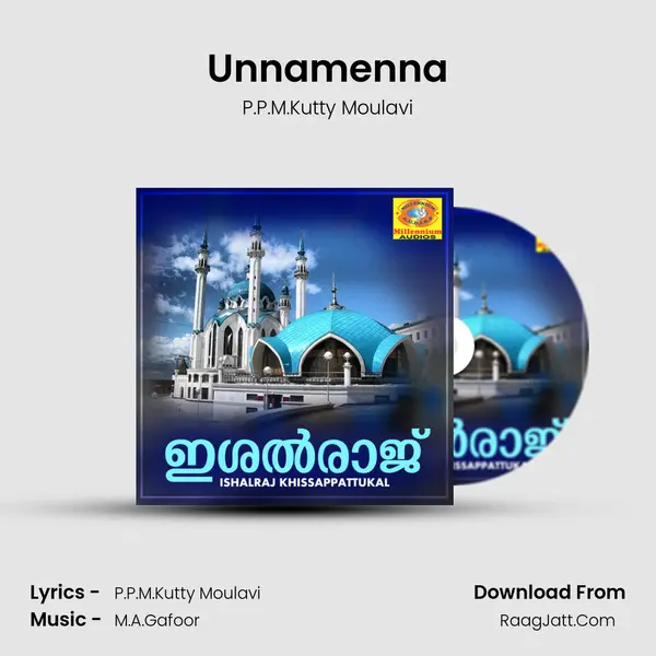 Unnamenna MP3 Song by P.P.M.Kutty Moulavi Cover