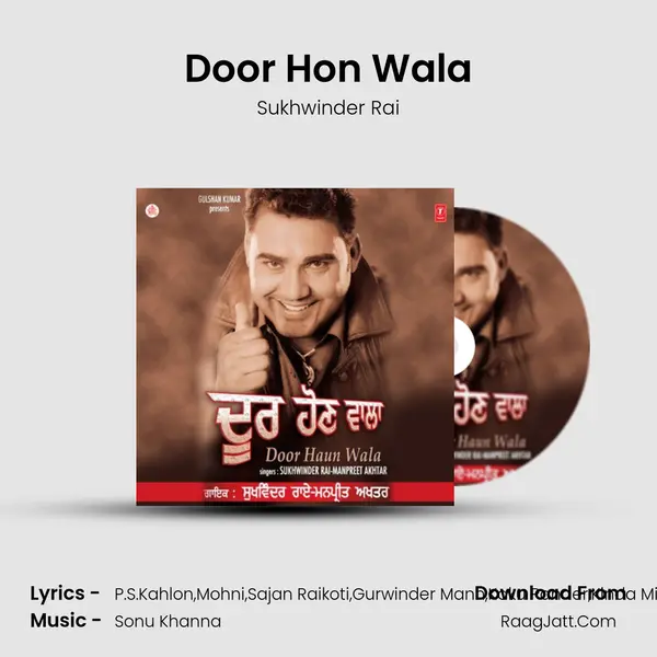 Door Hon Wala MP3 Song by Sukhwinder Rai Cover