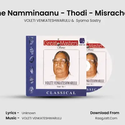 Ninne Namminaanu - Thodi - Misrachapu (Live) MP3 Song by VOLETI VENKATESHWARULU Cover