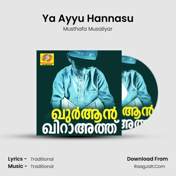 Ya Ayyu Hannasu MP3 Song by Musthafa Musaliyar Cover