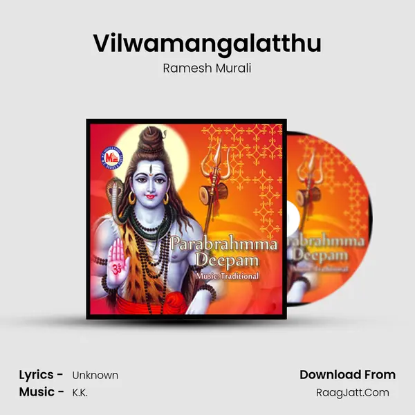 Vilwamangalatthu MP3 Song by Ramesh Murali Cover