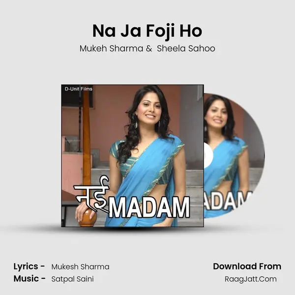 Na Ja Foji Ho MP3 Song by Mukeh Sharma Cover