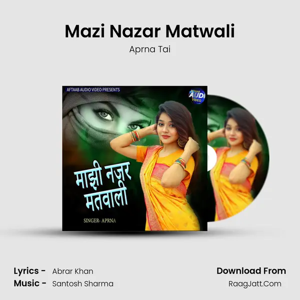 Mazi Nazar Matwali - Aprna Tai