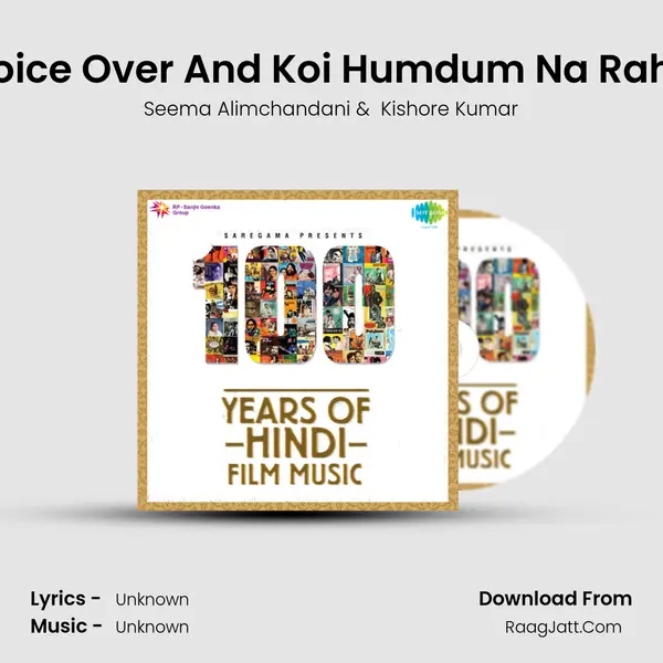 Voice Over And Koi Humdum Na Raha MP3 Song by Seema Alimchandani Cover
