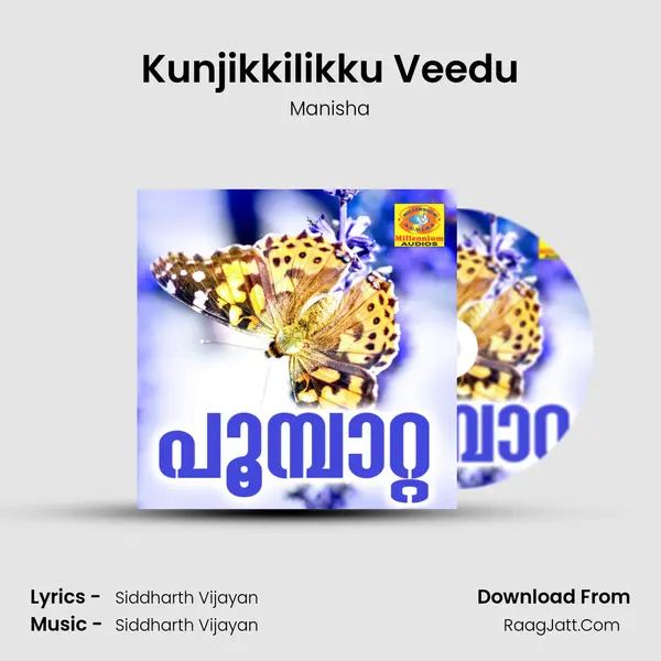 Kunjikkilikku Veedu MP3 Song by Manisha Cover