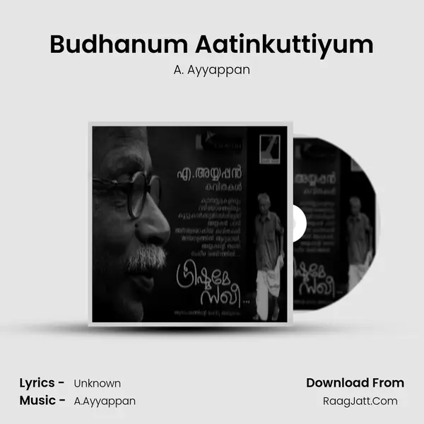 Budhanum Aatinkuttiyum mp3 song