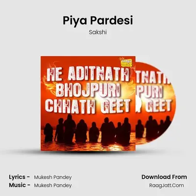 Piya Pardesi MP3 Song by Sakshi Cover