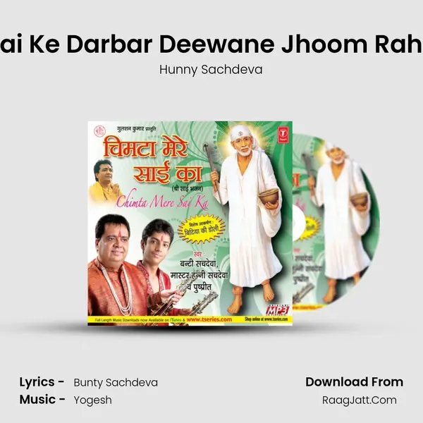 Sai Ke Darbar Deewane Jhoom Rahe MP3 Song by Hunny Sachdeva Cover