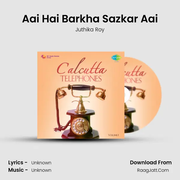 Aai Hai Barkha Sazkar Aai MP3 Song by Juthika Roy Cover