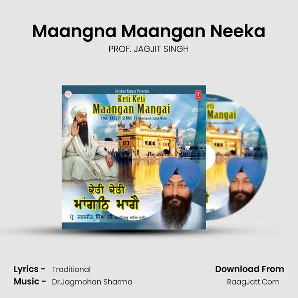 Maangna Maangan Neeka MP3 Song by PROF. JAGJIT SINGH Cover