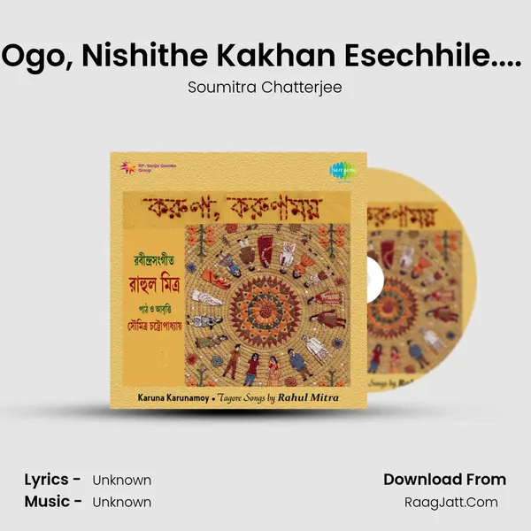 Ogo, Nishithe Kakhan Esechhile.... (Recitation) MP3 Song by Soumitra Chatterjee Cover