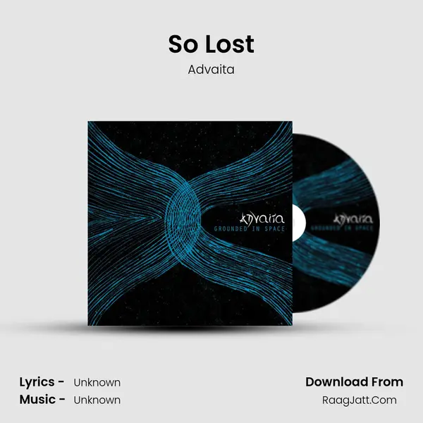 So Lost MP3 Song by Advaita Cover