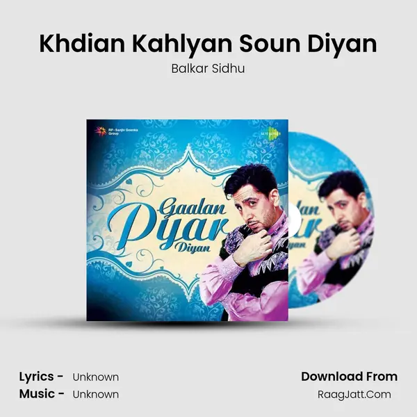 Khdian Kahlyan Soun Diyan MP3 Song by Balkar Sidhu Cover