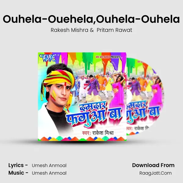Ouhela-Ouehela,Ouhela-Ouhela MP3 Song by Rakesh Mishra Cover