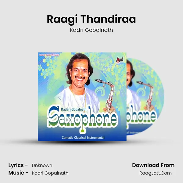Raagi Thandiraa MP3 Song by Kadri Gopalnath Cover