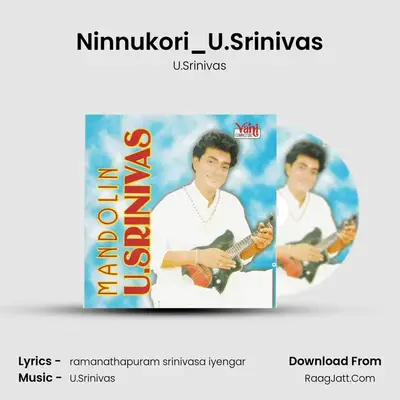 Ninnukori_U.Srinivas MP3 Song by U.Srinivas Cover