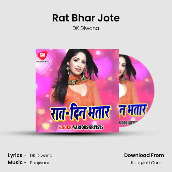 Rat Bhar Jote MP3 Song by DK Diwana Cover
