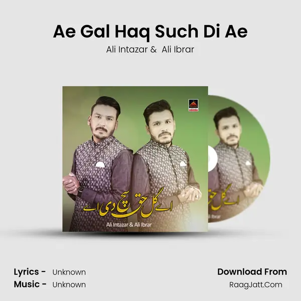 Ae Gal Haq Such Di Ae MP3 Song by Ali Intazar Cover