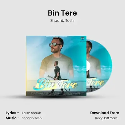 Bin Tere MP3 Song by Shaarib Toshi Cover