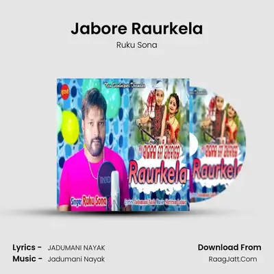 Jabore Raurkela - Ruku Sona