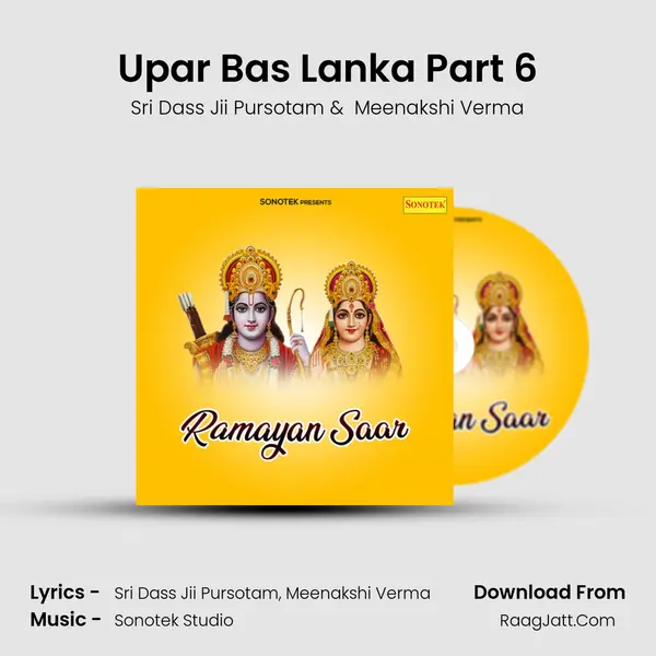 Upar Bas Lanka Part 6 MP3 Song by Sri Dass Jii Pursotam Cover