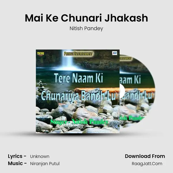 Mai Ke Chunari Jhakash MP3 Song by Nitish Pandey Cover