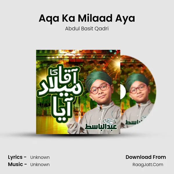 Aqa Ka Milaad Aya mp3 song