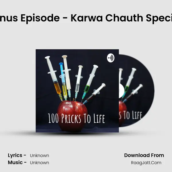 Bonus Episode - Karwa Chauth Special (Karwa, Kadma, Kadwa) MP3 Song by  Cover