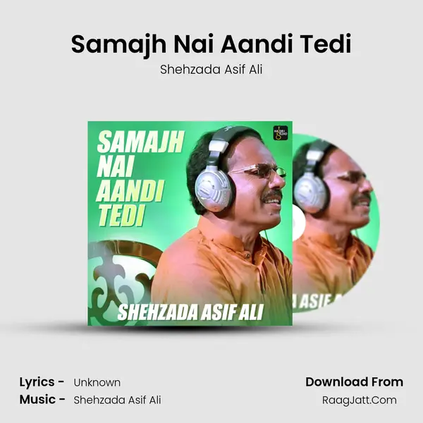 Samajh Nai Aandi Tedi MP3 Song by Shehzada Asif Ali Cover